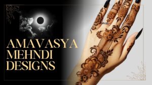 Read more about the article Amavasya Mehndi Designs: इस अमावस्या पर लगाओ सबसे हटके मेहंदी, सब रह जाएंगे दंग देखो, फिर कहोगे “काश पहले देखा होता