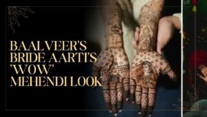 Read more about the article बालवीर की दुल्हन आरती का ‘Wow’ मेहंदी लुक! देव जोशी ने भी लिखाया ‘DevAarti’, तस्वीरें वायरल!
