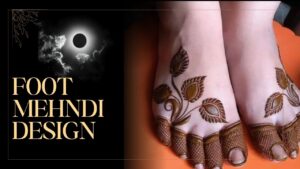 Read more about the article ये लेटेस्ट पैर की मेहंदी की डिजाइन देखकर आप भी हो जाएंगे हैरान, जो पैरों की खूबसूरती में लगा देंगे चार चांद