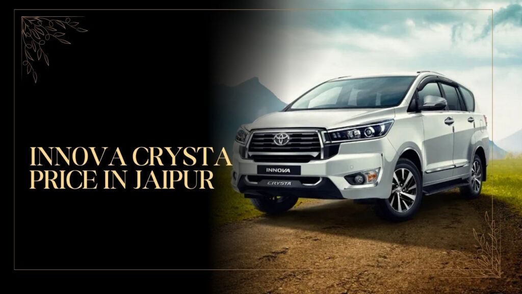 Innova Crysta Price in Jaipur