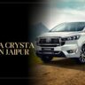 Innova Crysta Price in Jaipur