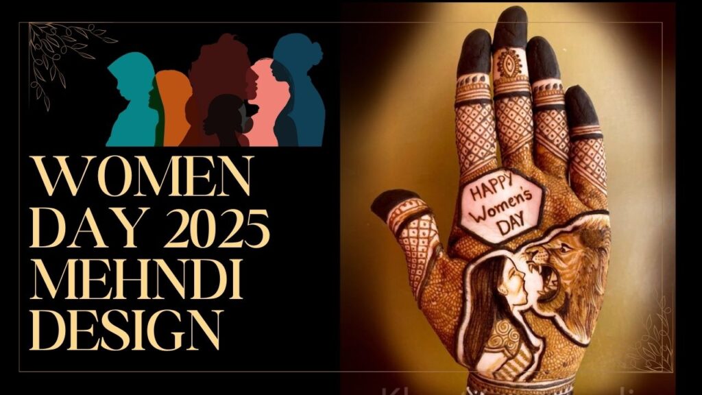 Women Day 2025 Mehndi Design