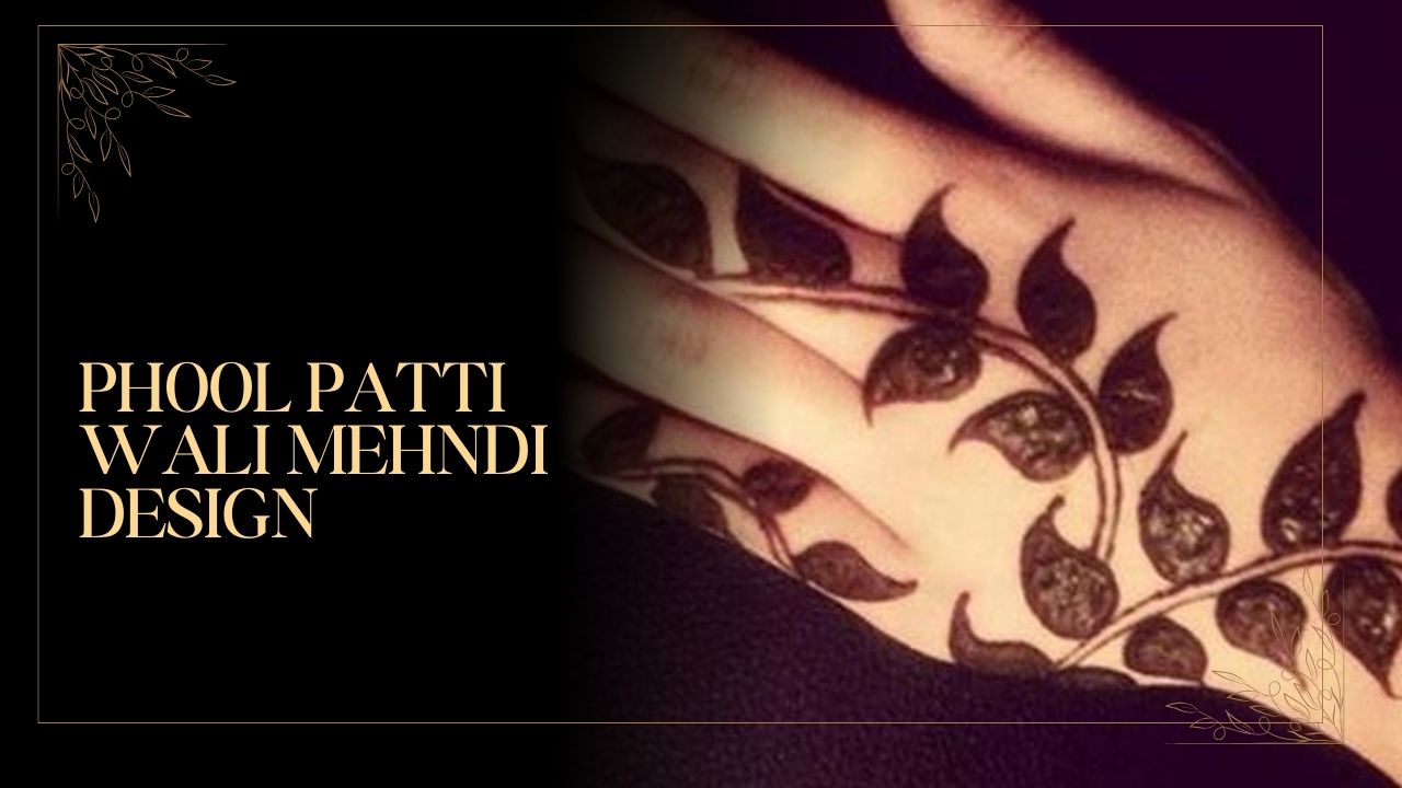 phool patti wali mehndi design