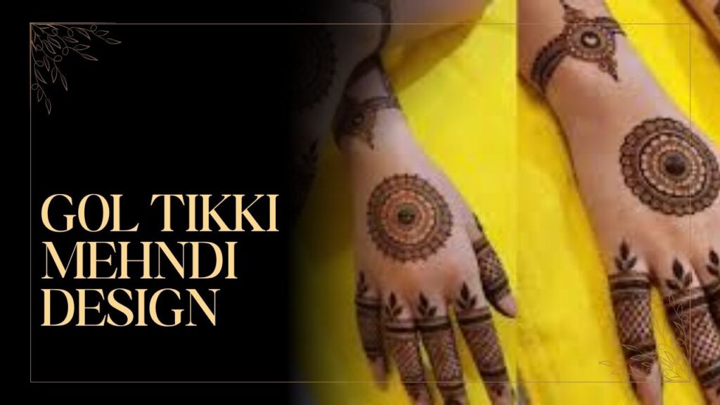 Gol Tikki Mehndi Design