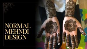 Read more about the article 100+ Best Normal Mehndi Design