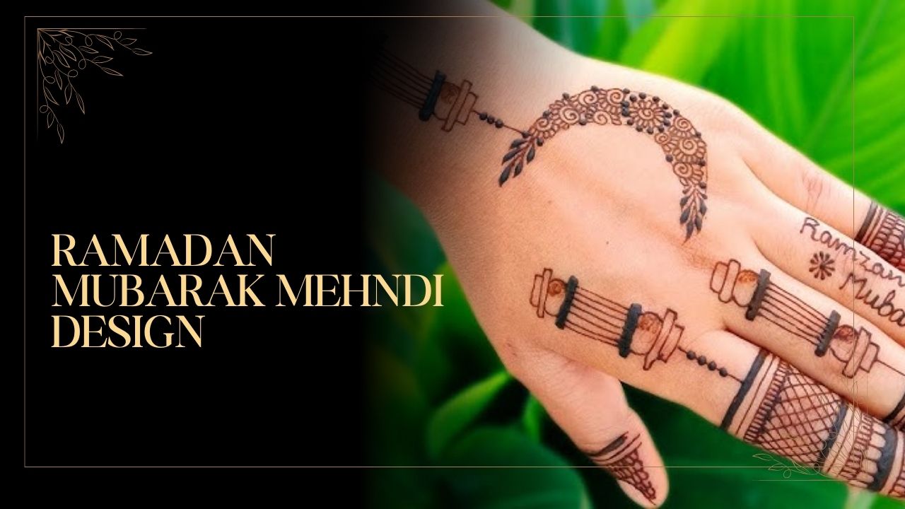 Ramadan Mubarak Mehndi Design