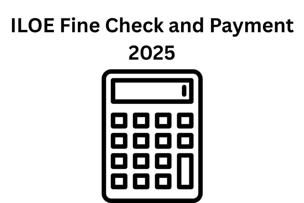 ILOE Fine Check and Payment 2025