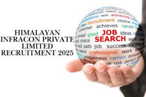 Read more about the article Himalayan Infracon Private Limited Recruitment 2025 – Apply for Highway & Bridge Project Jobs