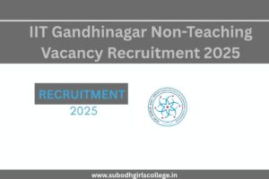 Read more about the article IIT Gandhinagar Non-Teaching Vacancy Recruitment 2025 @iitgn.ac.in/careers/non-academic-staff