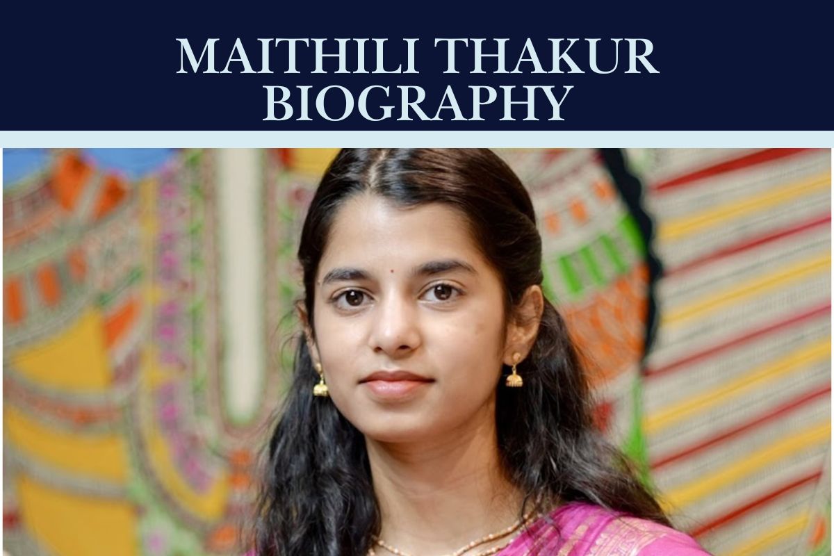 Read more about the article Maithili Thakur Biography 2025: Age, Height, Net Worth and Family