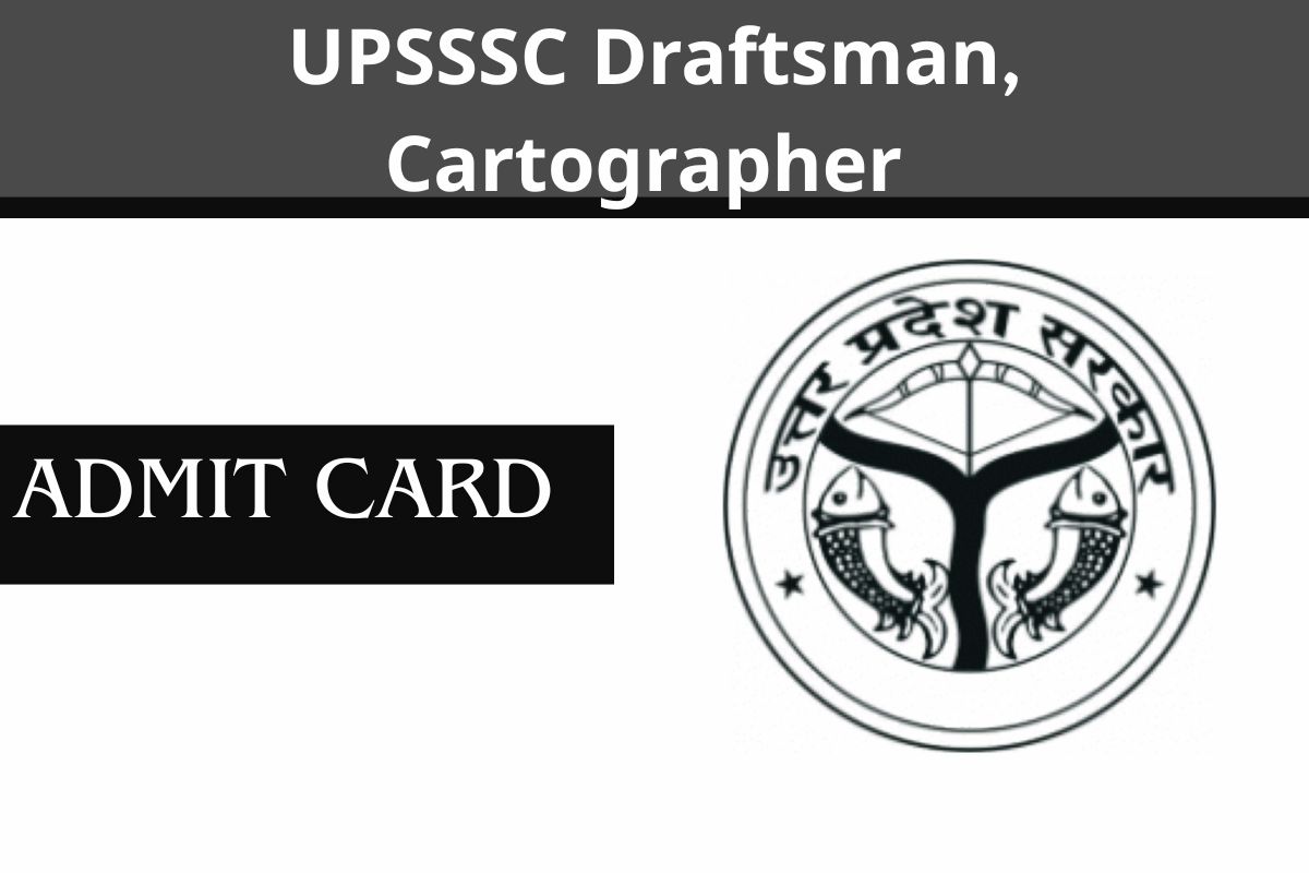 Read more about the article UPSSSC Draftsman, Cartographer Admit Card-2025